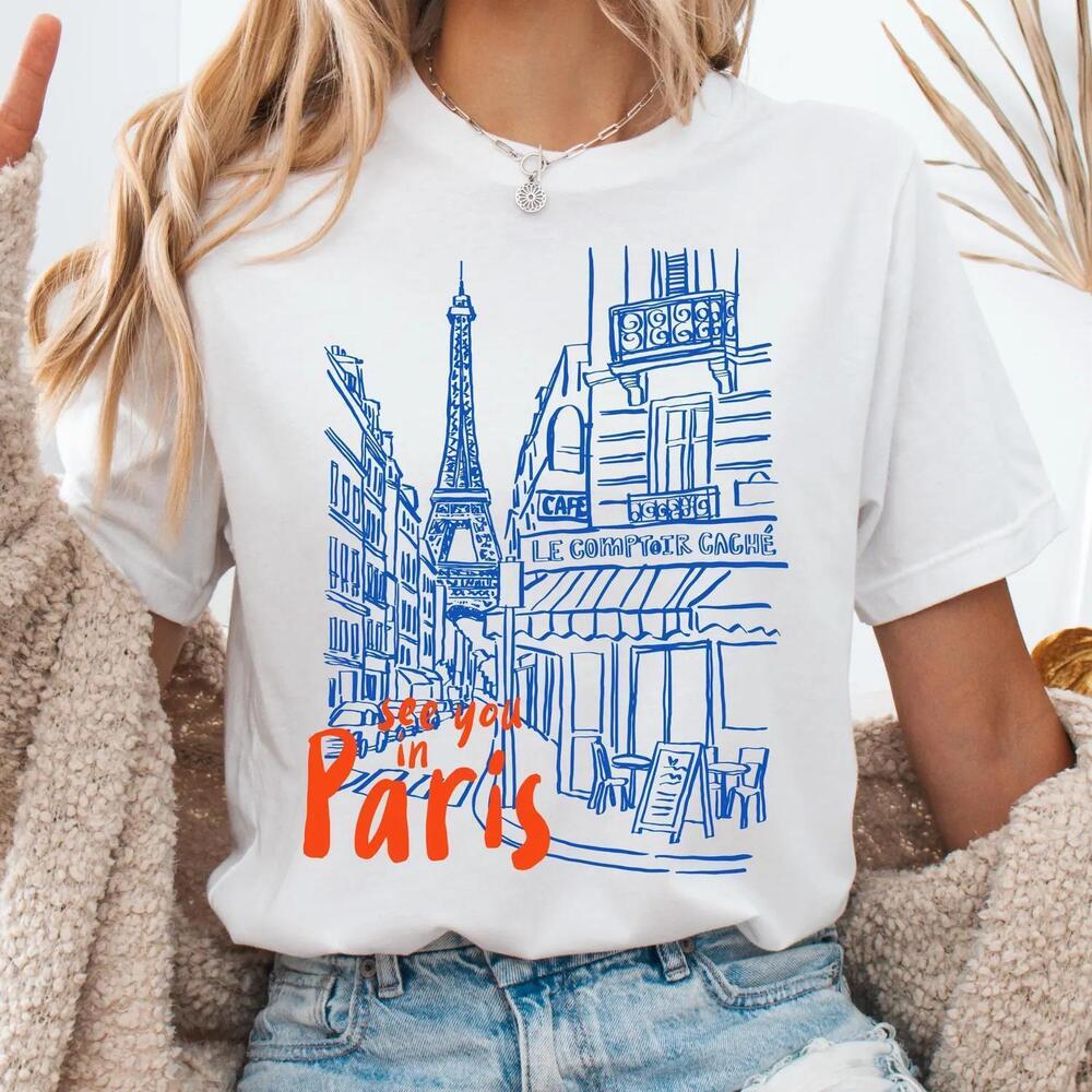 See You In Paris France Unisex T Shirt Cute Parisian Tour Eiffel Tower Shirt